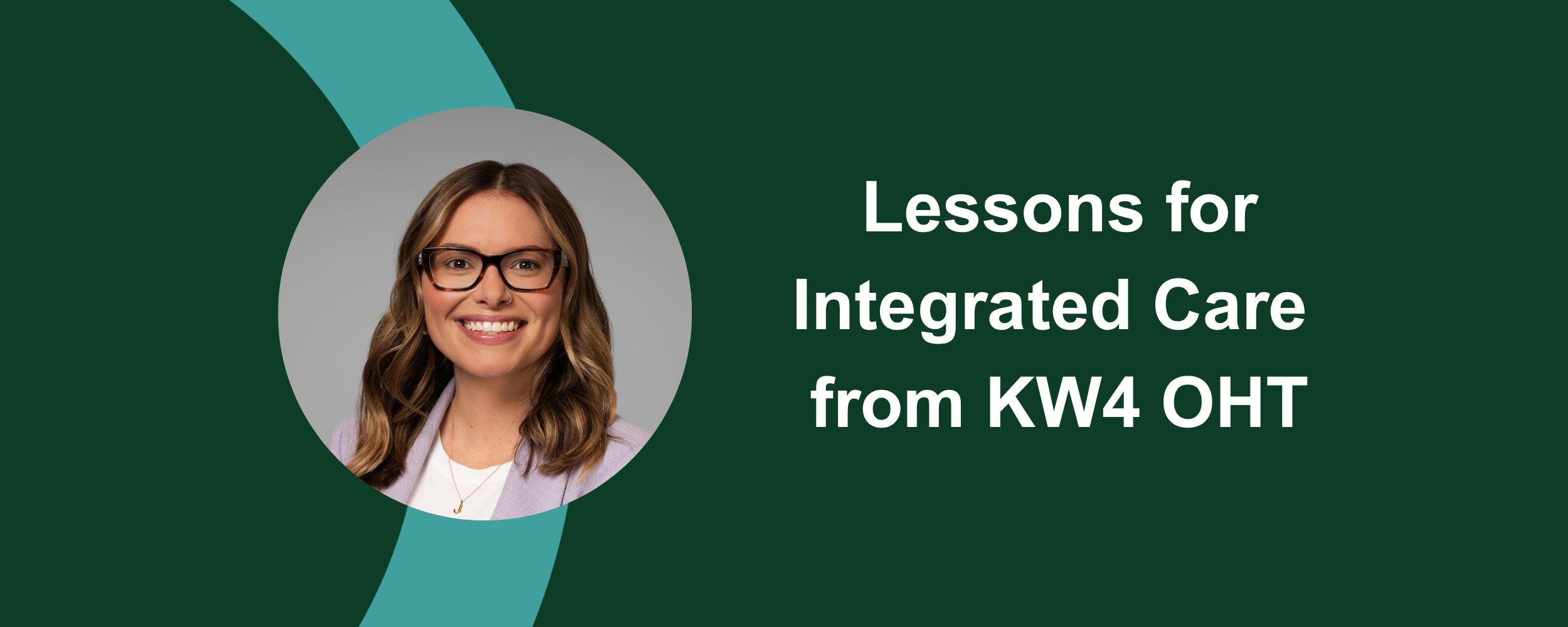 Improving Transitions in Care Through Multi-Partner Collaboration: Reflections from KW4 OHT’s cQIP Initiative