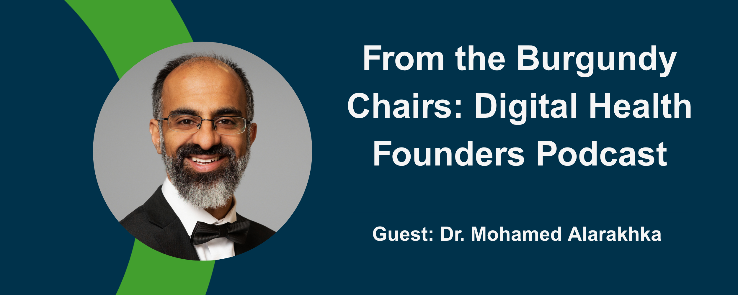 Front-Line Physician and Health System Innovator: Podcast Interview with Dr. Mohamed Alarakhia