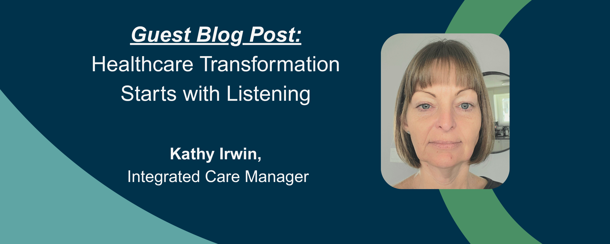 1. Healthcare Transformation Starts with Listening: A Practice Facilitation Approach to Change