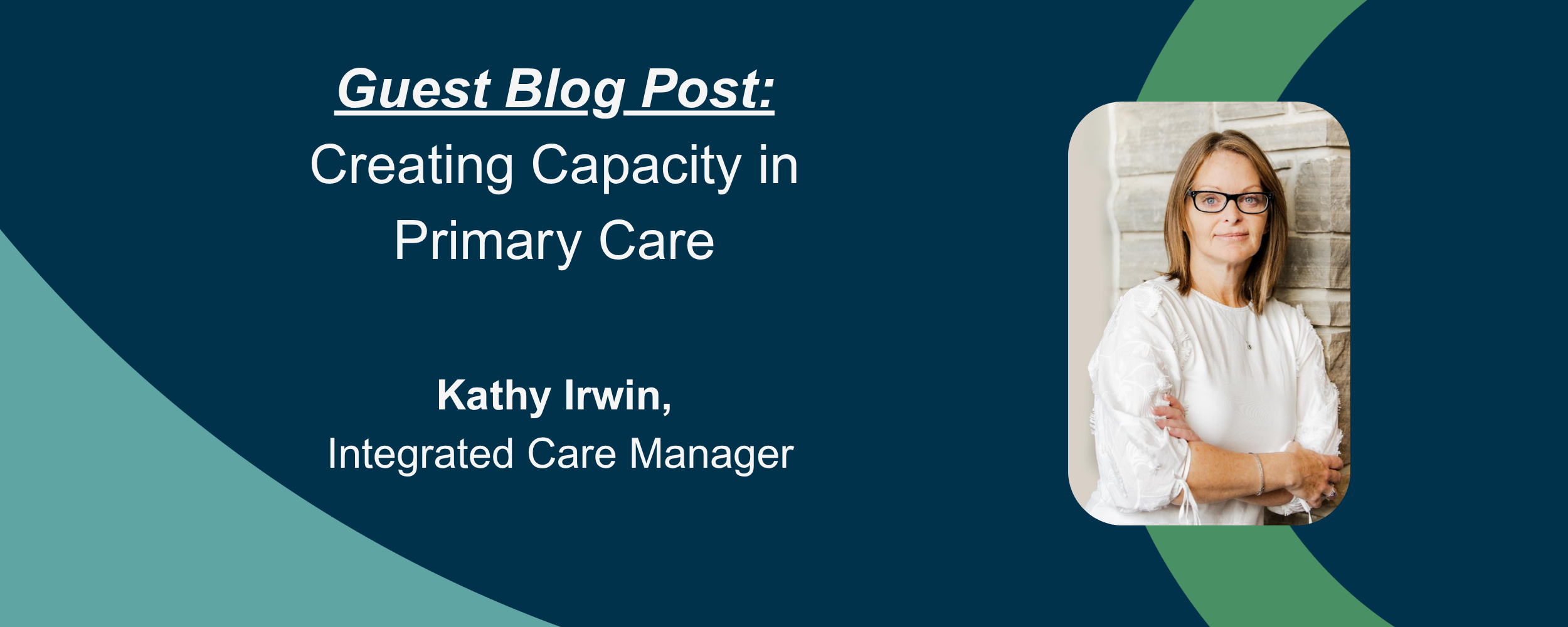 Creating Capacity in Primary Care: Big Impact Can Happen through Small Changes